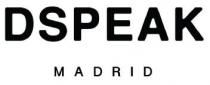 DSPEAK MADRID