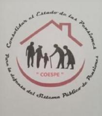 CONSOLIDAR EL ESTADO DE LAS PENSIONES, PARA LA DEFENSA DEL SISTEMA PÚBLICO DE PENSIONES (COESPE)