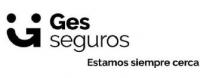 Ges seguros Estamos siempre cerca