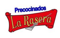 PRECOCINADOS LA RASERA