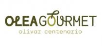 OLEA GOURMET OLIVAR CENTENARIO
