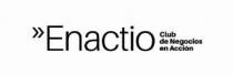 ENACTIO CLUB DE NEGOCIOS EN ACCIÓN