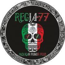 REGIA 77 MEXICAN FUSION FOOD