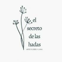el secreto de las hadas ARTE FLORES Y LANA