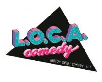 L.O.C.A. comedy LGBTQ+ OPEN COMEDY ACT