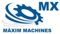 MX MÀXIM MACHINES