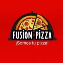 FUSIÓN PIZZA ¡SOMOS TU PIZZA!