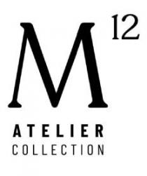 M12 ATELIER COLLECTION