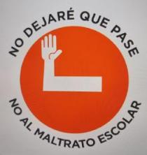 NO DEJARE QUE PASE NO AL MALTRATO ESCOLAR