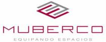 MUBERCO EQUIPANDO ESPACIOS