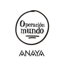 OPERACIÓN MUNDO ANAYA