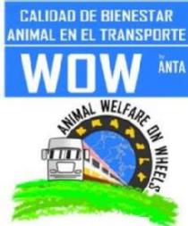 CALIDAD DE BIENESTAR ANIMAL EN EL TRANSPORTE WOW BY ANTA ANIMAL WELFARE ON WHEELS