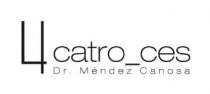 4catro_ces Dr. Méndez Canosa