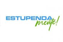 ESTUPENDA mente!