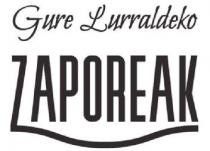 GURE LURRALDEKO ZAPOREAK