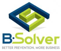 BSOLVER BETTER PREVENTION, MORE BUSINESS