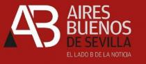 AB AIRES BUENOS DE SEVILLA EL LADO B DE LA NOTICIA