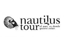 NAUTILUS TOUR EL MAR, ES DONDE QUIERO ESTAR.