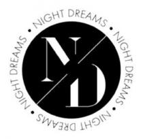 N/D NIGHT DREAMS NIGHT DREAMS NIGHT DREAMS NIGHT DREAMS