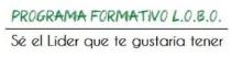 PROGRAMA FORMATIVO L.O.B.O. Sé el Líder que te gustaría tener