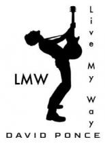 LMW Live my way David Ponce