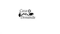 Caza Demanda