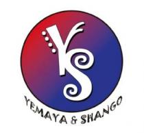 YS YEMAYA & SHANGO