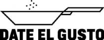 DATE EL GUSTO