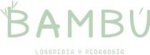 BAMBÚ - Logopedia y Pedagogía