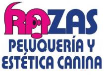 RAZAS PELUQUERÍA Y ESTÉTICA CANINA