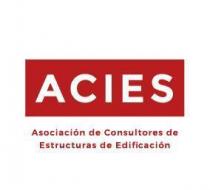 ACIES ASOCIACION DE CONSULTORES DE ESTRUCTURAS DE EDIFICACION