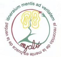 MYALÓ itineraium mentis ad veritatem el recorrido de la mente en busca de la verdad