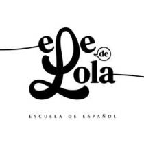 ELE DE LOLA ESCUELA DE ESPAÑOL