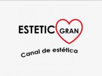 ESTETIC GRAN CANAL DE ESTETICA
