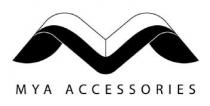 MYA ACCESSORIES
