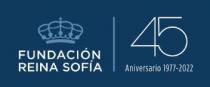FUNDACIÓN REINA SOFÍA 45 Aniversario 1977-2022
