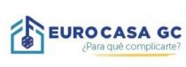 EUROCASA GC ¿PARA QUE COMPLICARTE?