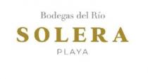 SOLERA PLAYA BODEGAS DEL RÍO