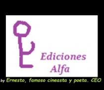 Ediciones Alfa by Ernesto, famoso cineasta y poeta. CEO