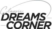 CLASSIC DREAMS CORNER