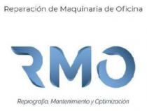 RMO Reparación de Maquinaria de Oficina, Reprografía, Mantenimiento yOptimización