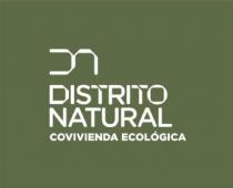 DN DISTRITO NATURAL COVIVIENDA ECOLÓGICA