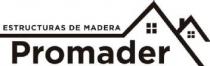 ESTRUCTURAS DE MADERA PROMADER