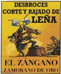 Desbroces, corte y rajado de leña EL ZÁNGANO ZAMORANO DE ORO
