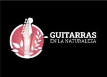 Guitarras en la Naturaleza