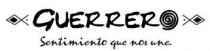 GUERRERO SENTIMIENTO QUE NOS UNE
