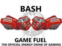 BASH GAME FUEL THE OFFICIAL ENERGY DRINK OF GAMING
