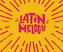 LATIN MELODY