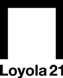 LOYOLA 21