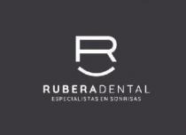 R RUBERA DENTAL ESPECIALISTAS EN SONRISAS